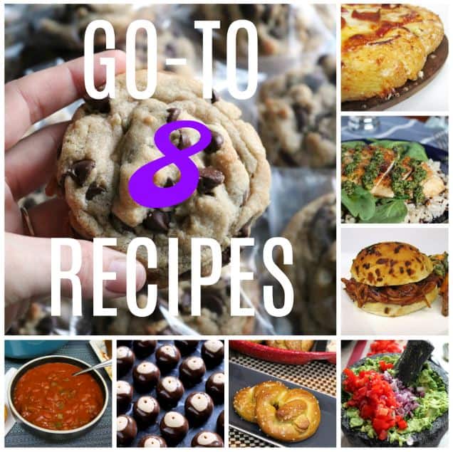 Eight Go-To Recipes