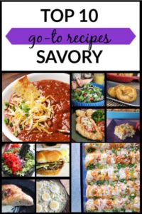 Top 10 Go-To Savory Recipes