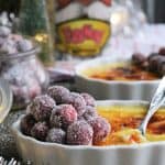 Eggnog Crème Brûlée with Sugared Cranberries Christmas Dessert